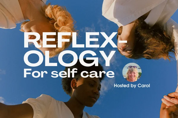 Masterclass: Reflexology for Self-Healing